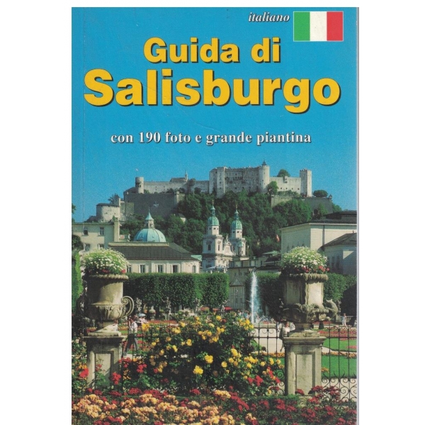 Guida di Salisburgo-con 190 foto e grande piantina