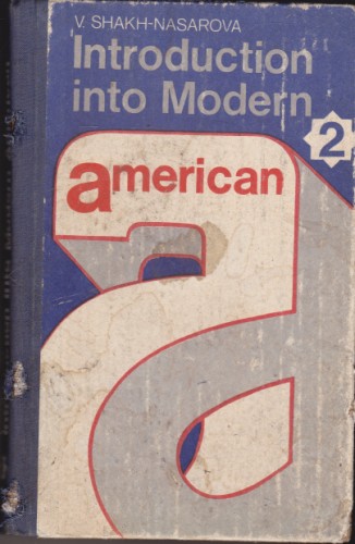 Introduction into Modern American
