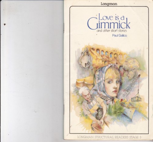 Love is a gimmick and other short stories