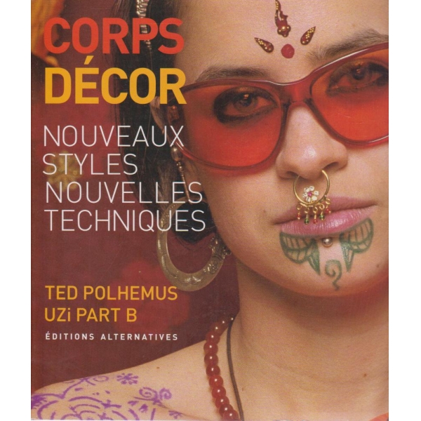 Corps Decor -Nouveaux styles, Nouvelles tehniques