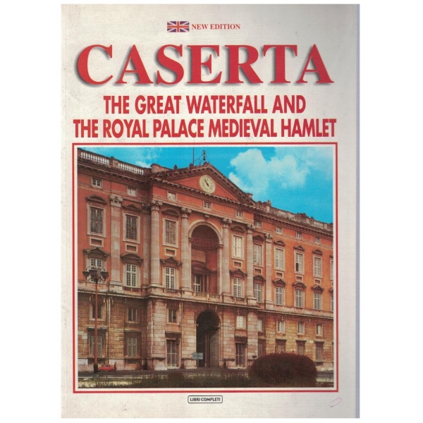 Caserta - The great waterfall and the royal palace medieval Hamlet