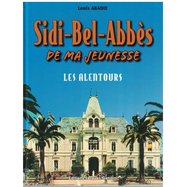 Sidi-Bel-Abbes de ma jeunesse